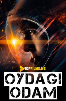 Oyga parvoz / Oydagi odam Uzbek tilida 2018 kino skachat