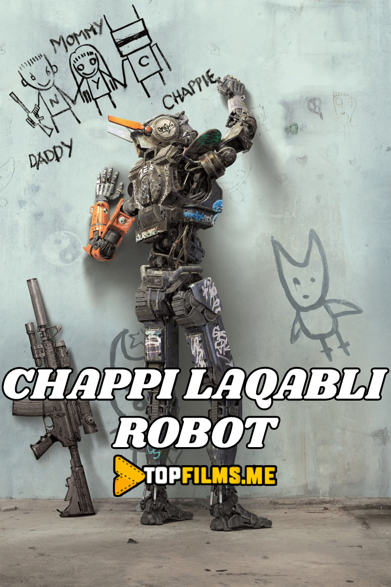 Chappi laqabli robot Uzbek tilida 2015 kino skachat