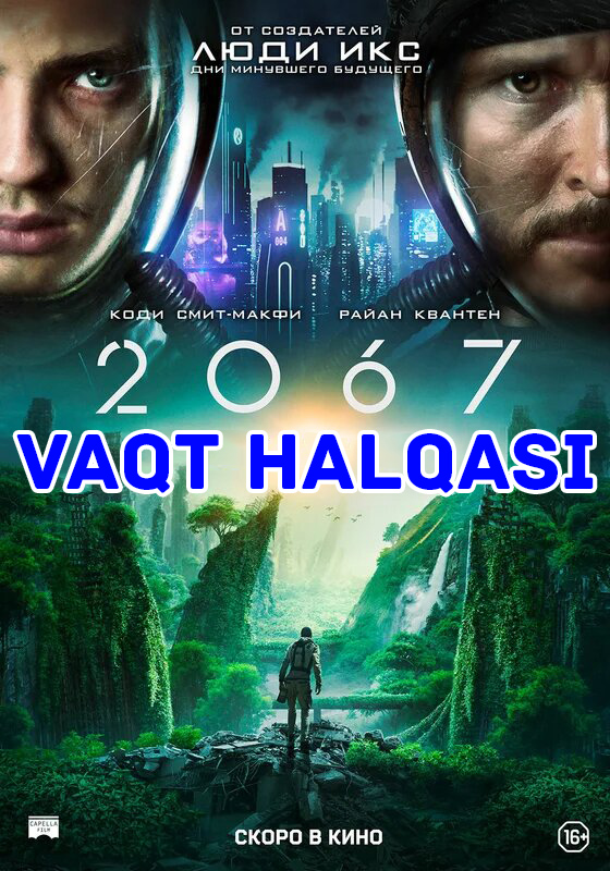 2067 yil: vaqt halqasi / 2067 yil vaqt davri Uzbek tilida 2020 kino skachat